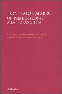 Don Italo Calabrò. Un prete di fronte alla 'ndrangheta