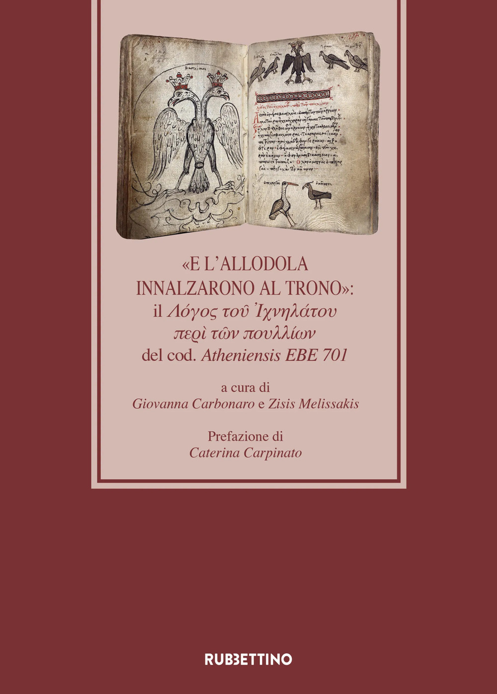 «E l'allodola innalzarono al trono»: il Λόγος τοῦ Ἰχνηλάτου περὶ …