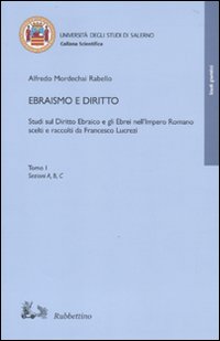 Ebraismo e diritto. Studi sul diritto ebraico e gli ebrei …