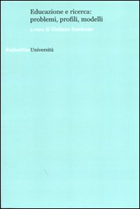 Educazione e ricerca: problemi, profili, modelli