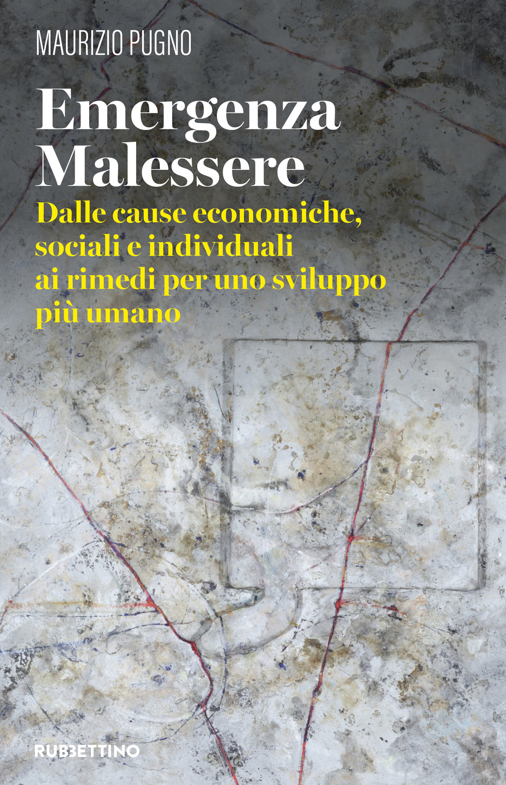 Emergenza malessere. Dalle cause economiche, sociali e individuali ai rimedi …