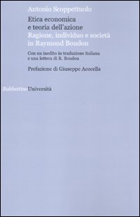 Etica economica e teoria dell'azione. Ragione, individuo e società in …