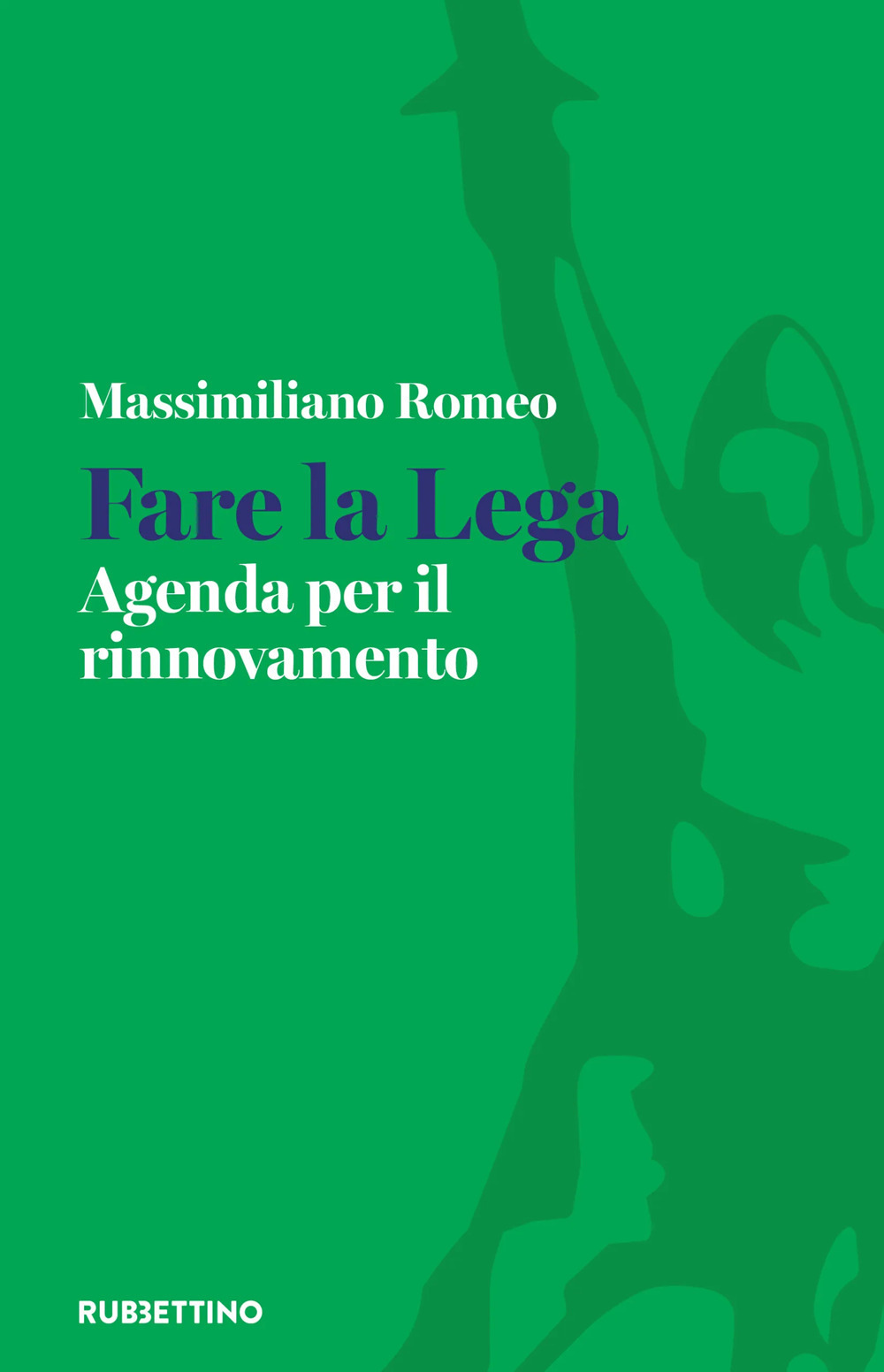 Fare la Lega. Agenda per il rinnovamento
