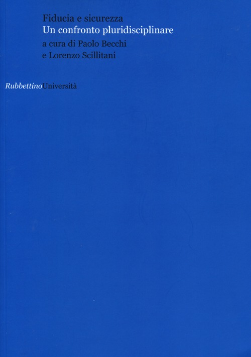 Fiducia e sicurezza. Un confronto pluridisciplinare