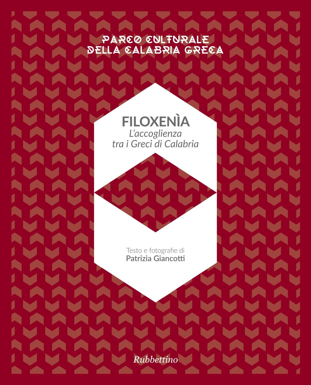 Filoxenia. L'accoglienza dei Greci di Calabria. Parco naturale della Calabria …