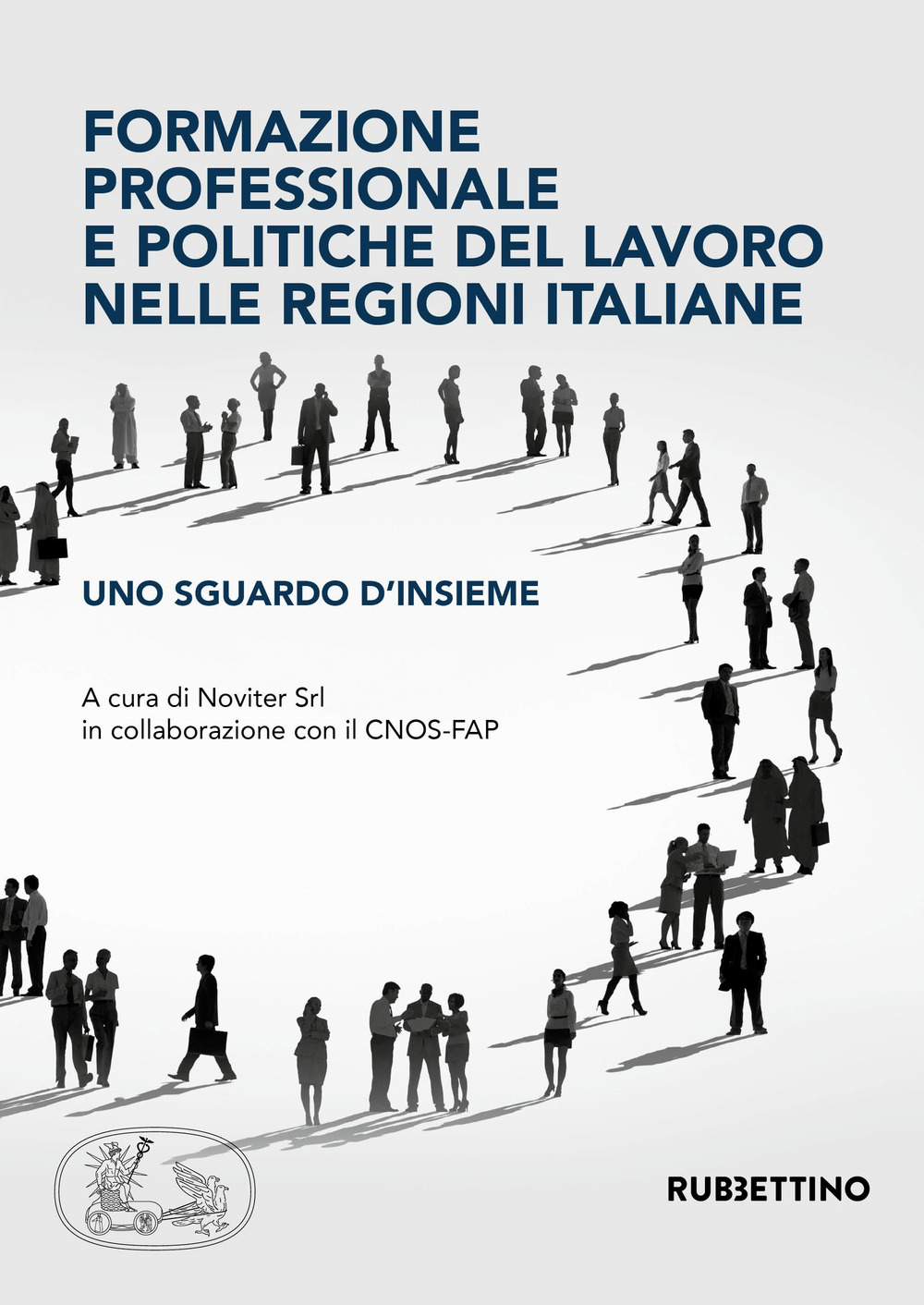Formazione professionale e politiche del lavoro nelle regioni italiane. Uno …