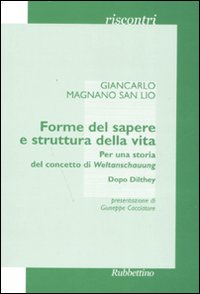 Forme del sapere e struttura della vita. Per una storia …