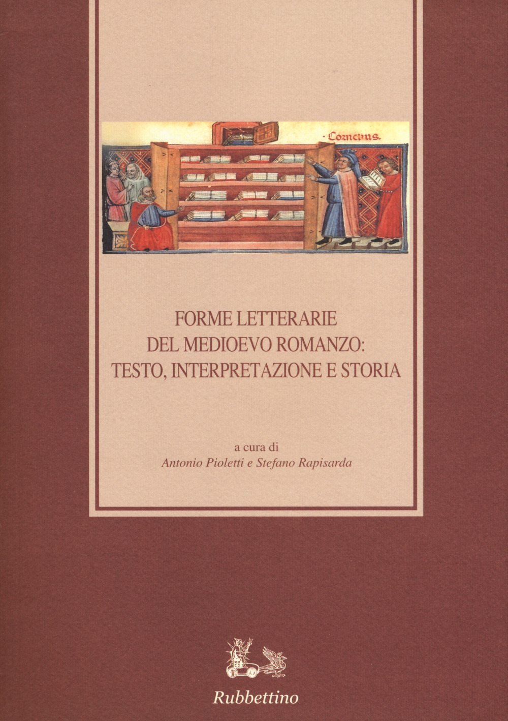 Forme letterarie del Medioevo romanzo: testo, interpretazione e storia. 11º …