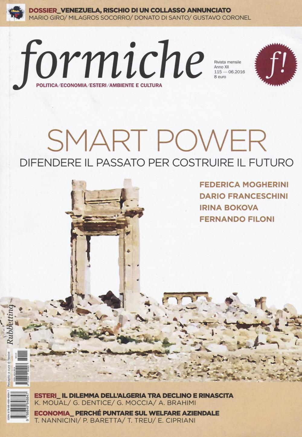 Formiche. Vol. 115: Smart power. Difendere il passato per costruire …