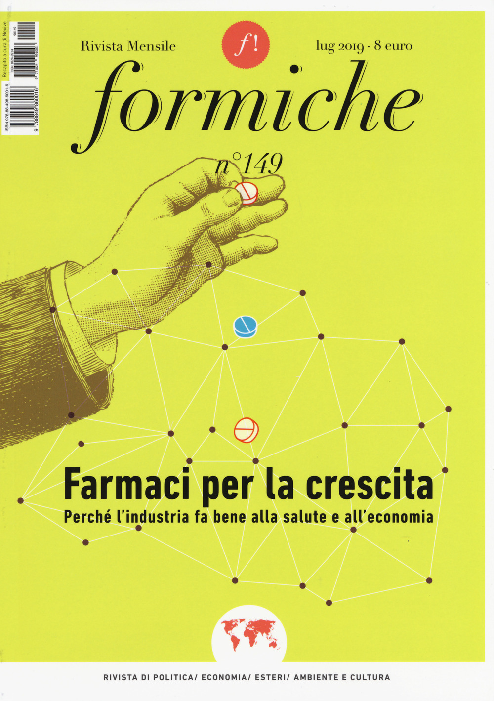 Formiche. Vol. 149: Farmaci per la crescita. Perché l'industria fa …