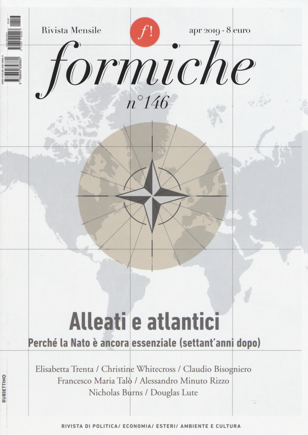 Formiche. Vol. 146: Alleati e atlantici. Perché la Nato è …