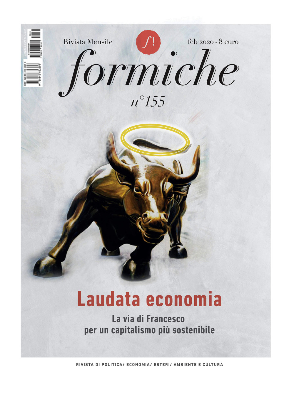Formiche. Vol. 155: Laudata economia. La via di Francesco per …