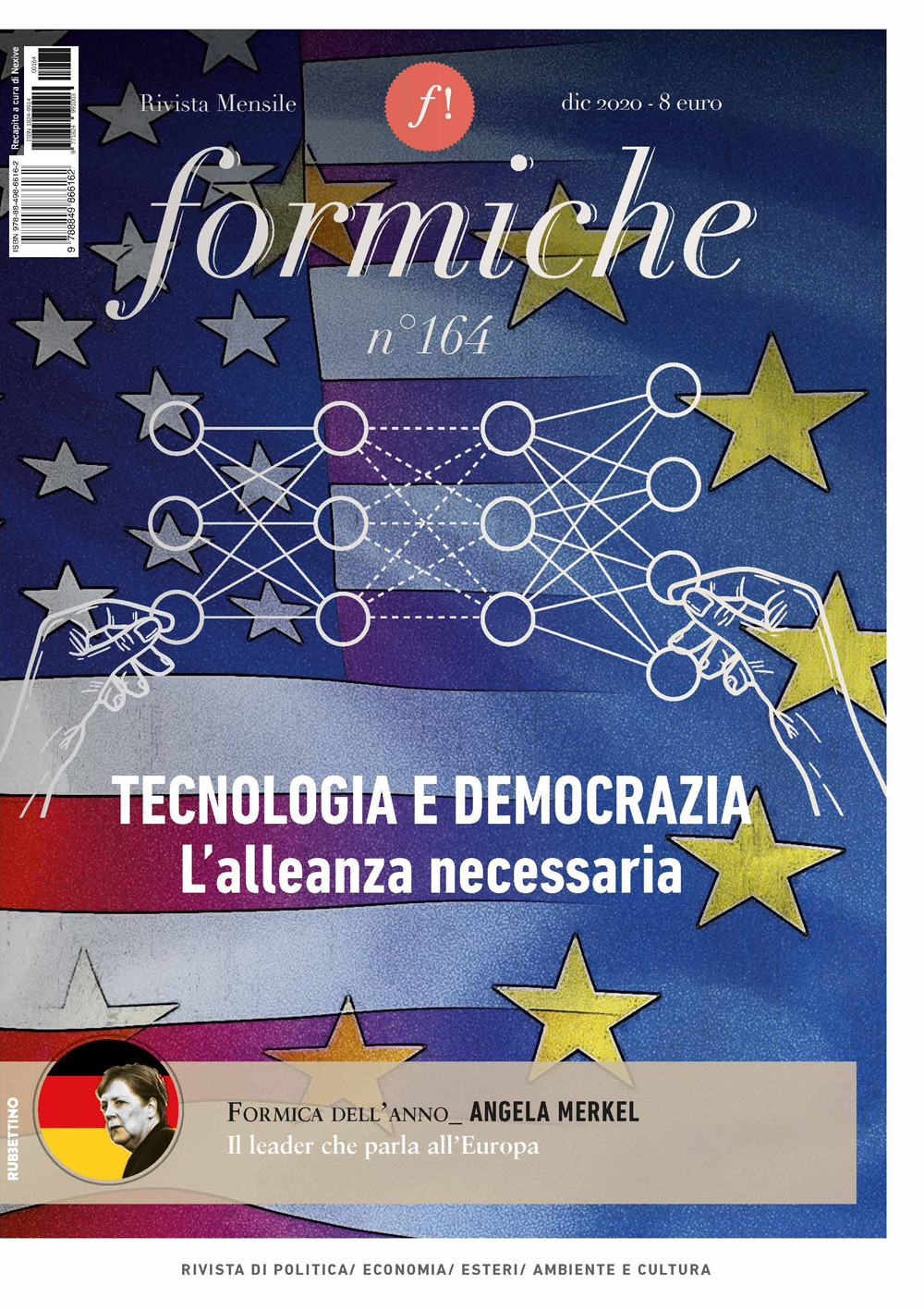 Formiche. Vol. 164: Tecnologia e democrazia. L'alleanza necessaria