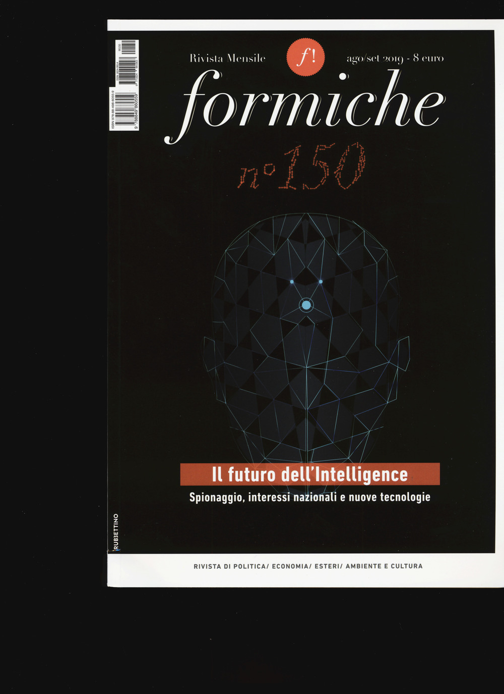 Formiche. Vol. 150: Il futuro dell'Intelligence. Spionaggio, interessi nazionali e …