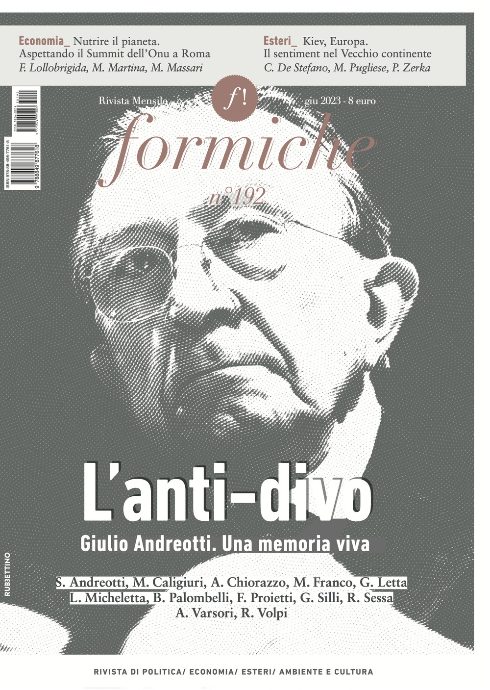 Formiche. Vol. 192: L' anti-divo. Giulio Andreotti. Una memoria viva