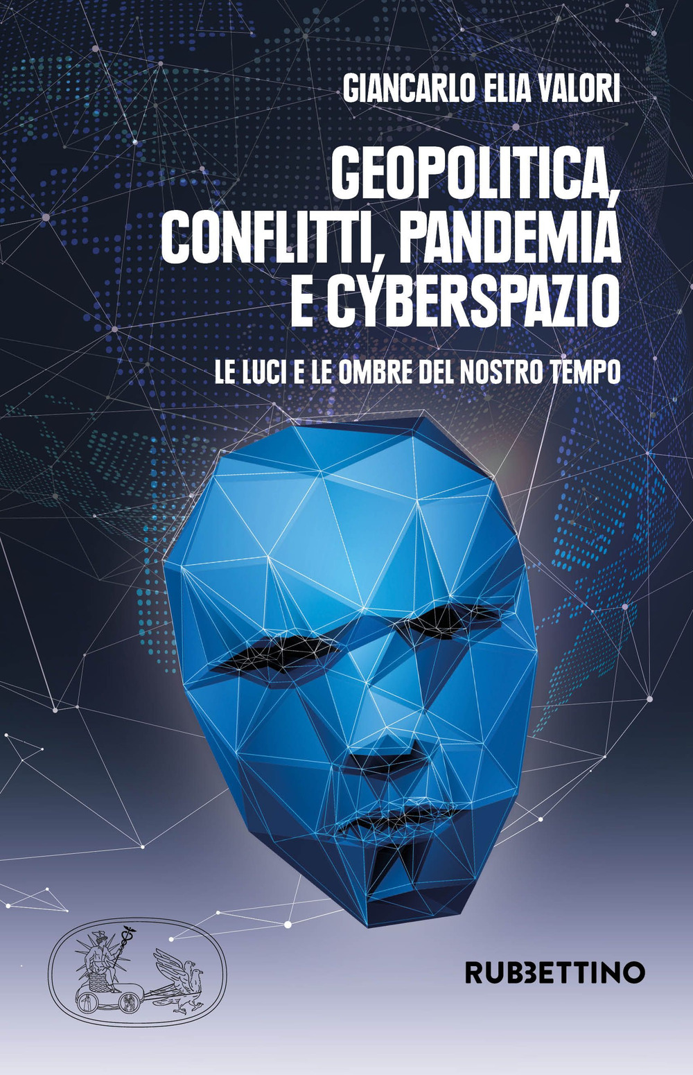 Geopolitica conflitti pandemia e cyberspazio. Le luci e le ombre …