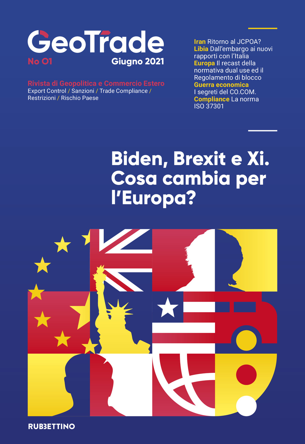 GeoTrade, Rivista di geopolitica e commercio estero. Vol. 1: Biden, …