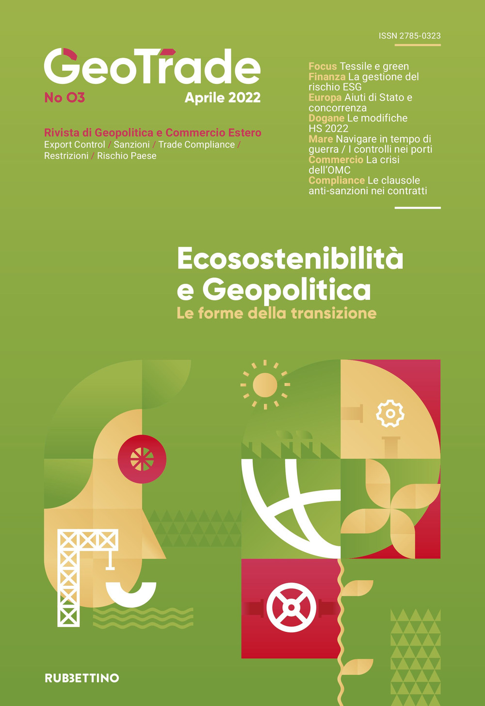 GeoTrade. Rivista di geopolitica e commercio estero. Vol. 3: Econostenibilità …