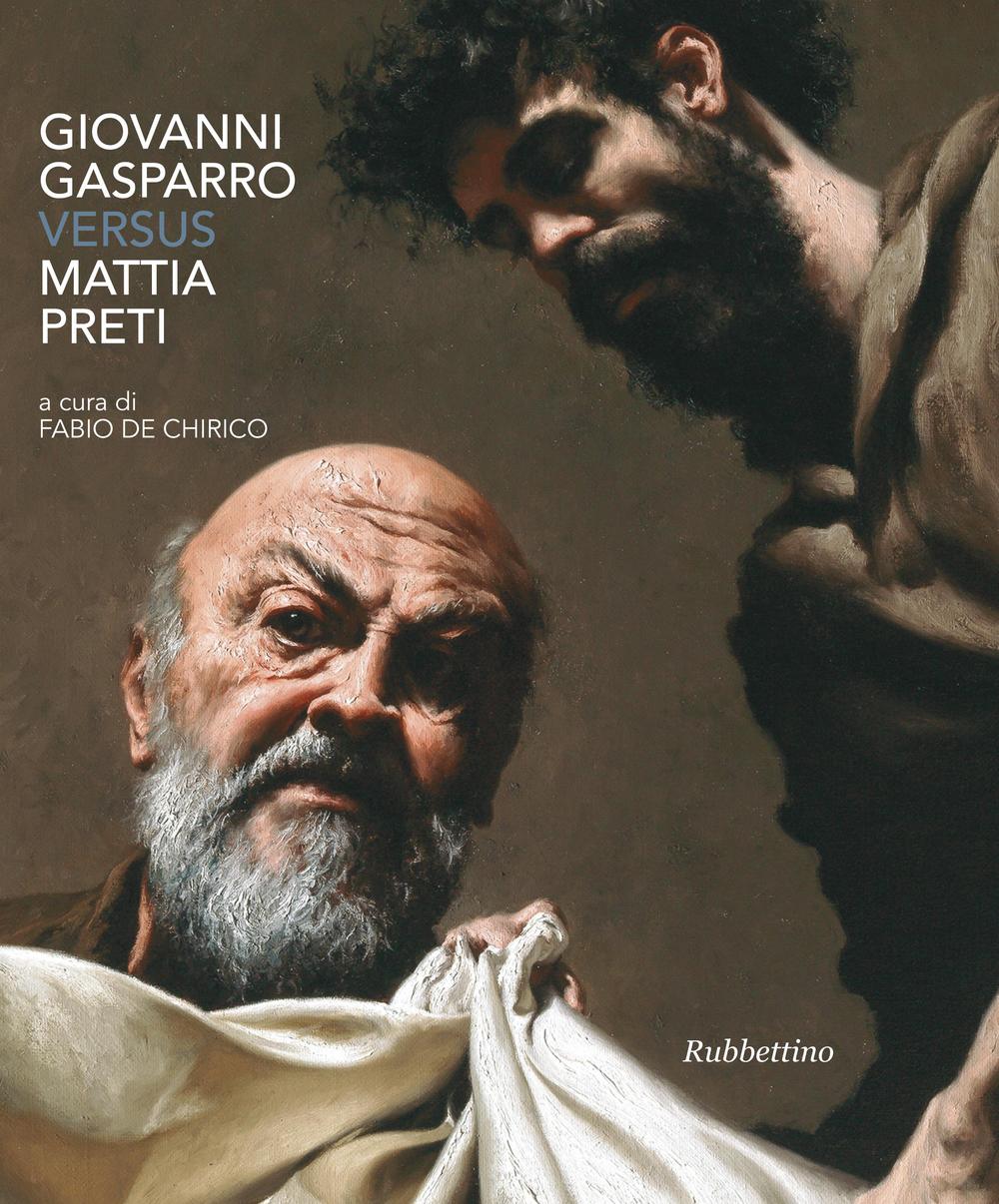 Giovanni Gasparro versus Mattia Preti