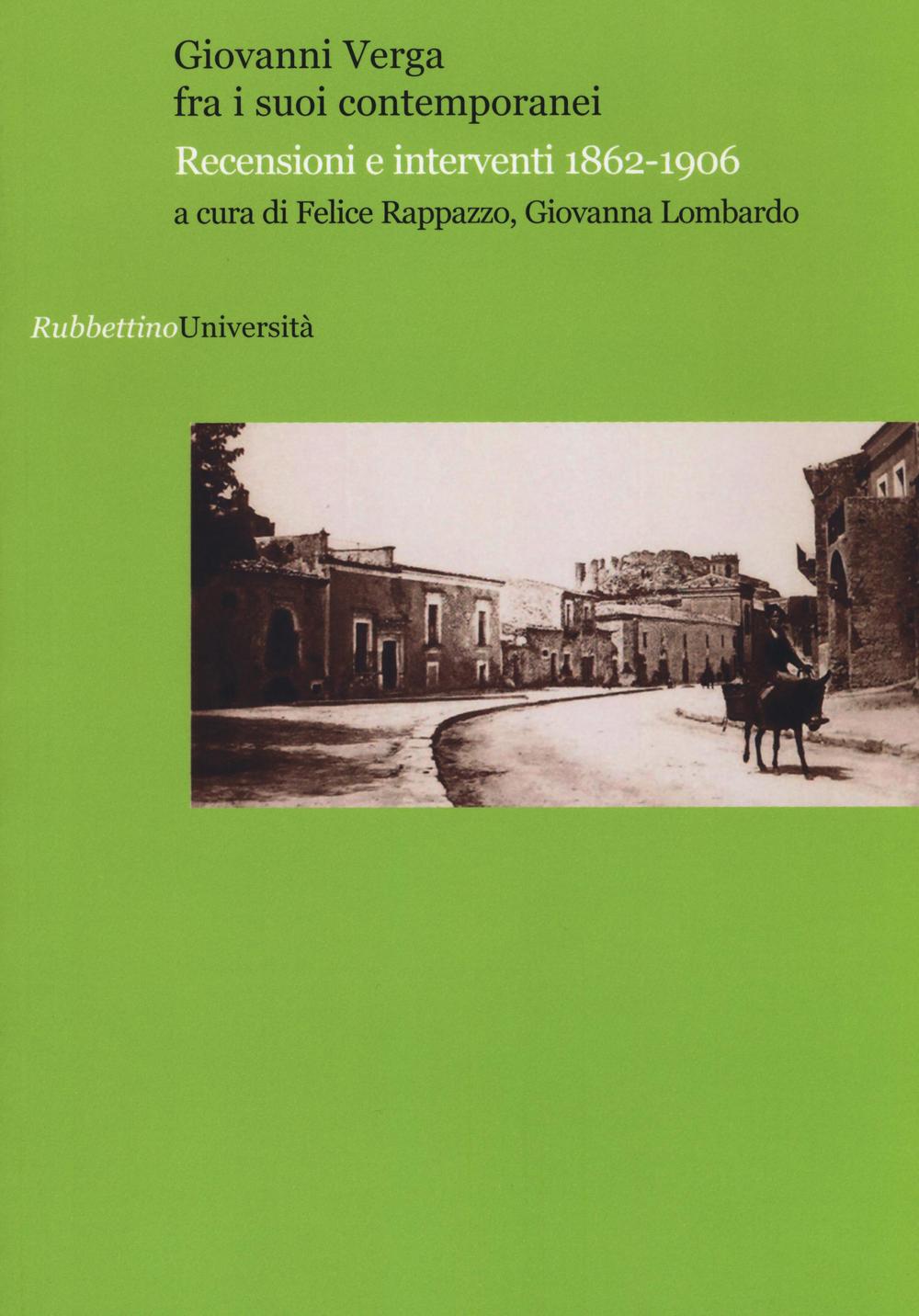 Giovanni Verga fra i suoi contemporanei. Recensioni e interventi 1862-1906