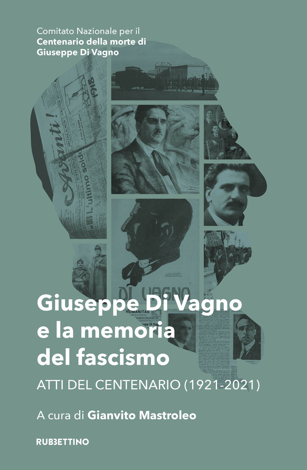 Giuseppe Di Vagno e la memoria del fascismo. Atti del …