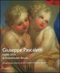 Giuseppe Pascaletti di Fiumefreddo Bruzio (1699-1757). Un percorso artistico tra …