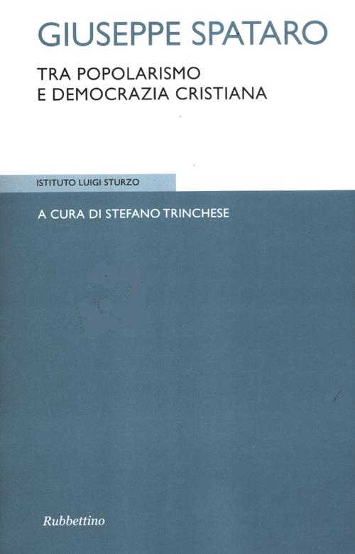 Giuseppe Spataro tra popolarismo e Democrazia cristiana