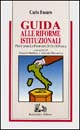 Guida alle riforme istituzionali per capire le proposte di cui …