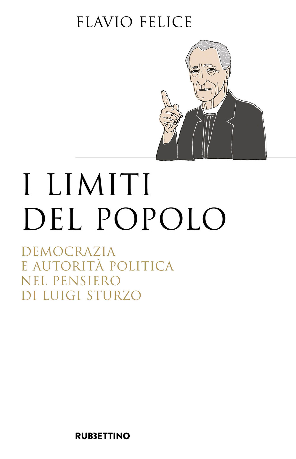 I limiti del popolo. Democrazia e autorità politica nel pensiero …