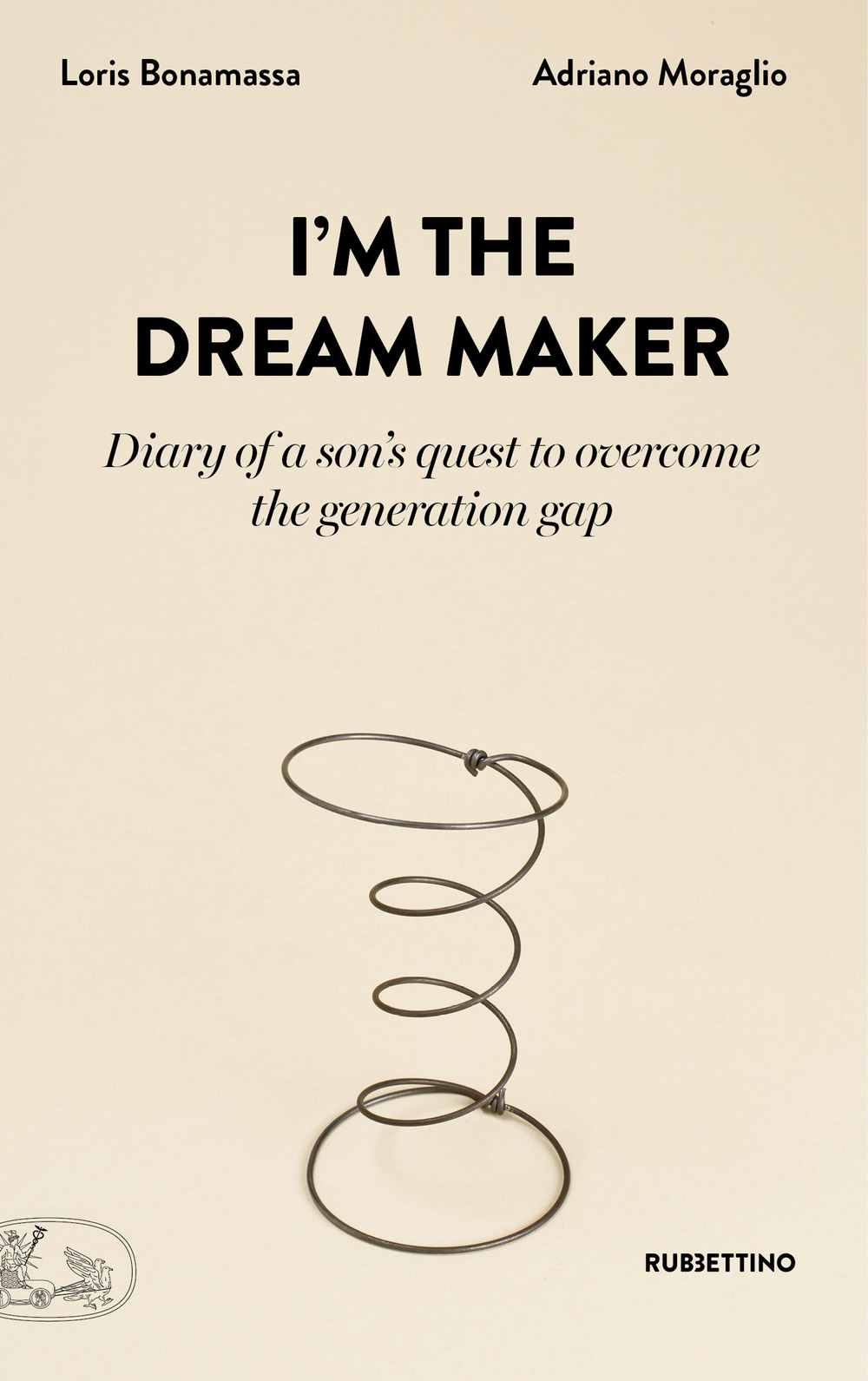 I'm the dream maker. Diary of a son’s quest to …