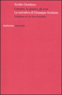 I mostri, la guerra, gli eroi. La narrativa di Giuseppe …
