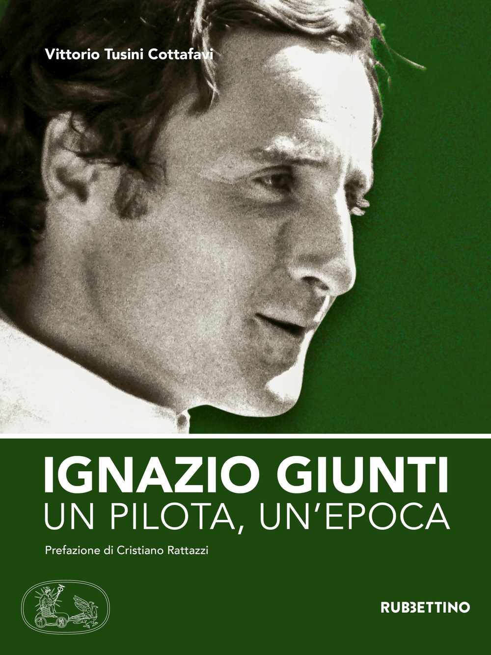 Ignazio Giunti. Un pilota, un'epoca