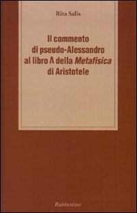 Il commento di pseudo-Alessandro al libro Lambda della «Metafisica» d …