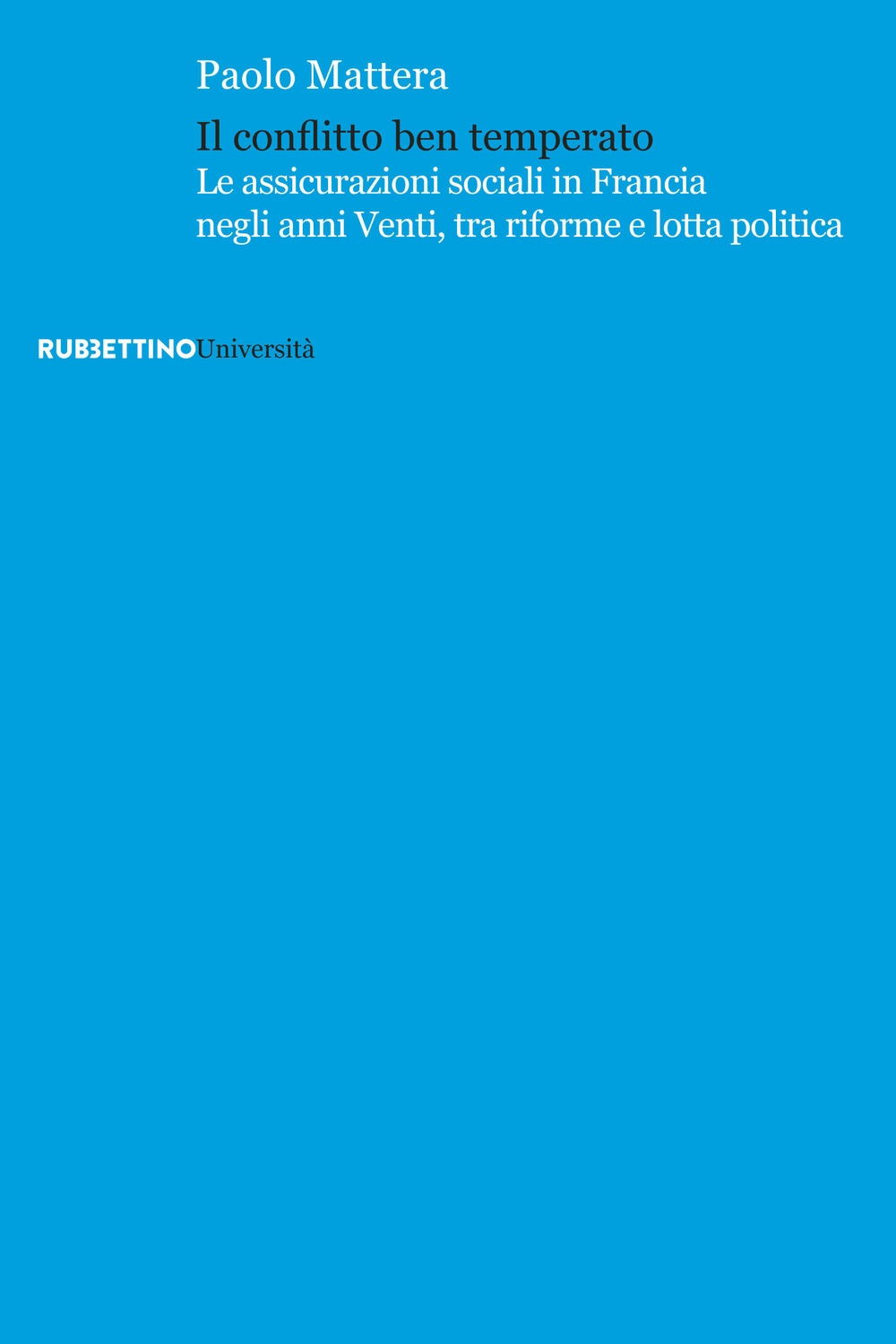 Il conflitto ben temperato. Le assicurazioni sociali in Francia negli …