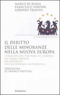 Il diritto delle minoranze nella nuova Europa. I principi del …