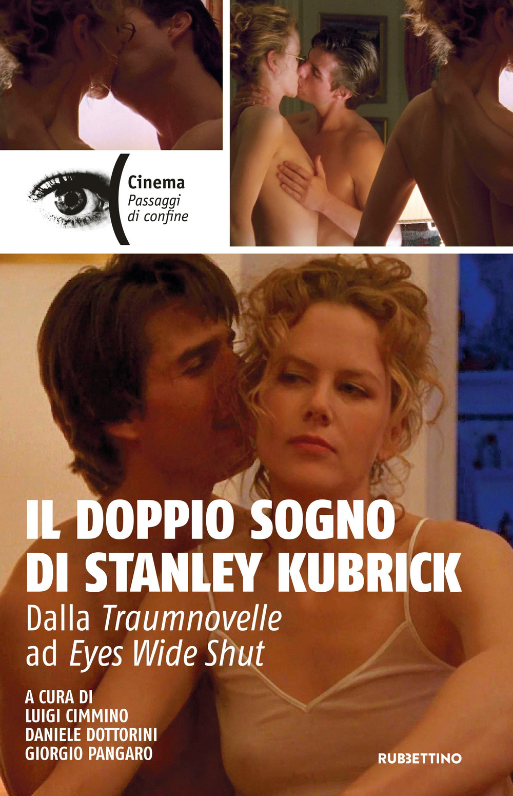 Il doppio sogno di Stanley Kubrick. Dalla Traumnovelle ad Eyes …