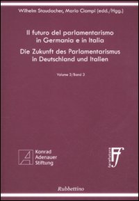 Il futuro del parlamentarismo in Germania e in Italia. Ediz. …