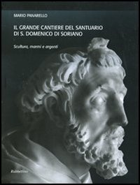 Il grande cantiere del Santuario di S. Domenico di Soriano. …
