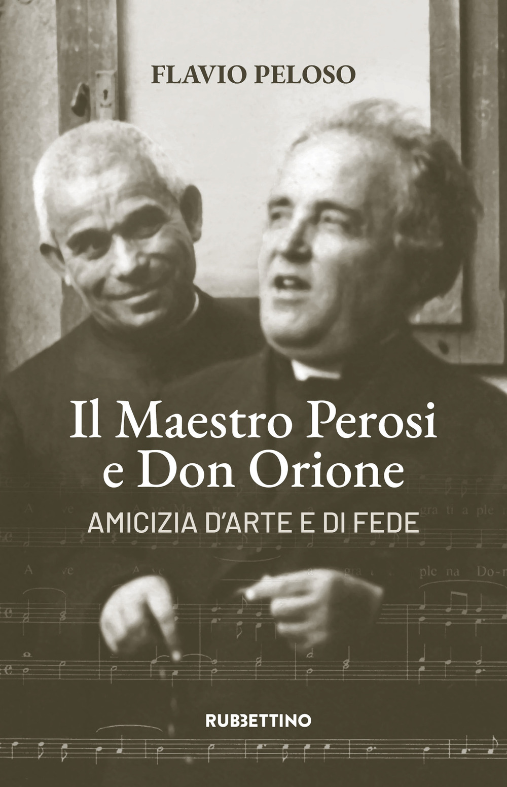 Il maestro Perosi e don Orione. Amicizia d'arte e di …