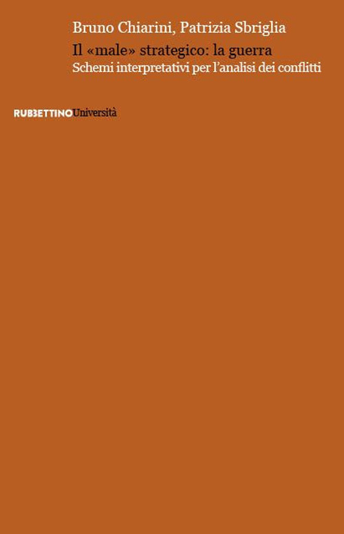 Il «male» strategico: la guerra. Schemi interpretativi per l'analisi dei …