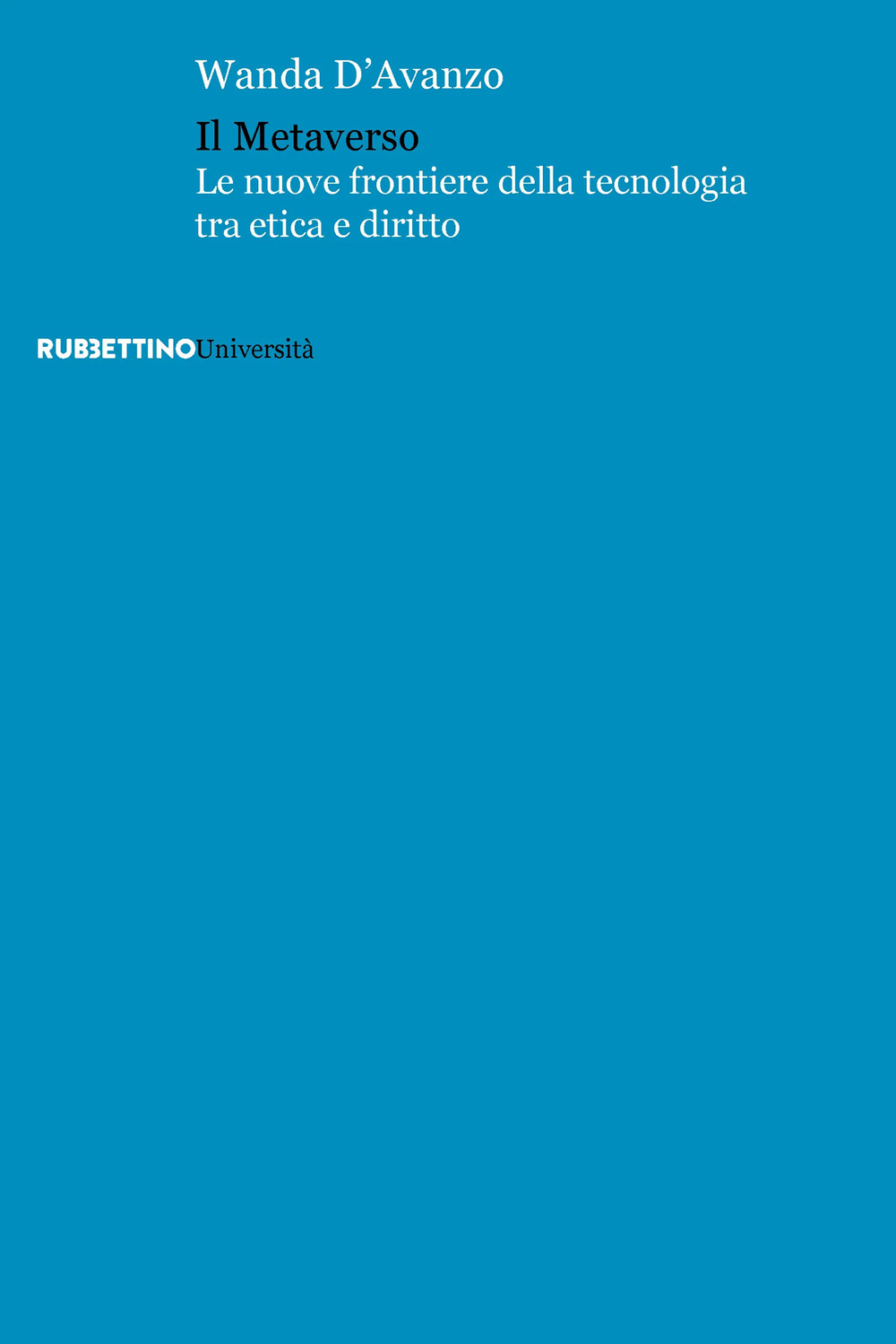 Il metaverso. Le nuove frontiere della tecnologia tra etica e …