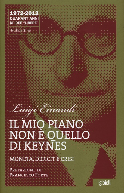 Il mio piano non è quello di Keynes. Moneta, deficit …
