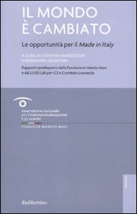 Il mondo è cambiato. Le opportunità per il «Made in …
