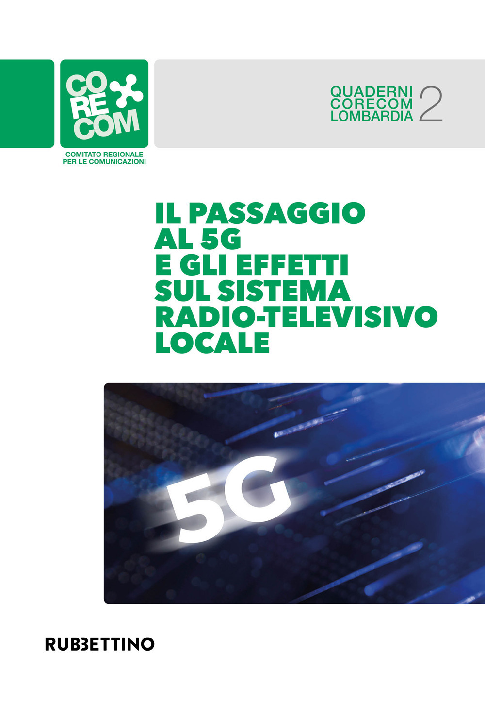 Il passaggio al 5G e gli effetti sul sistema radio-televisivo …