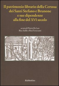 Il patrimonio librario della Certosa dei Santi Stefano e Brunone …