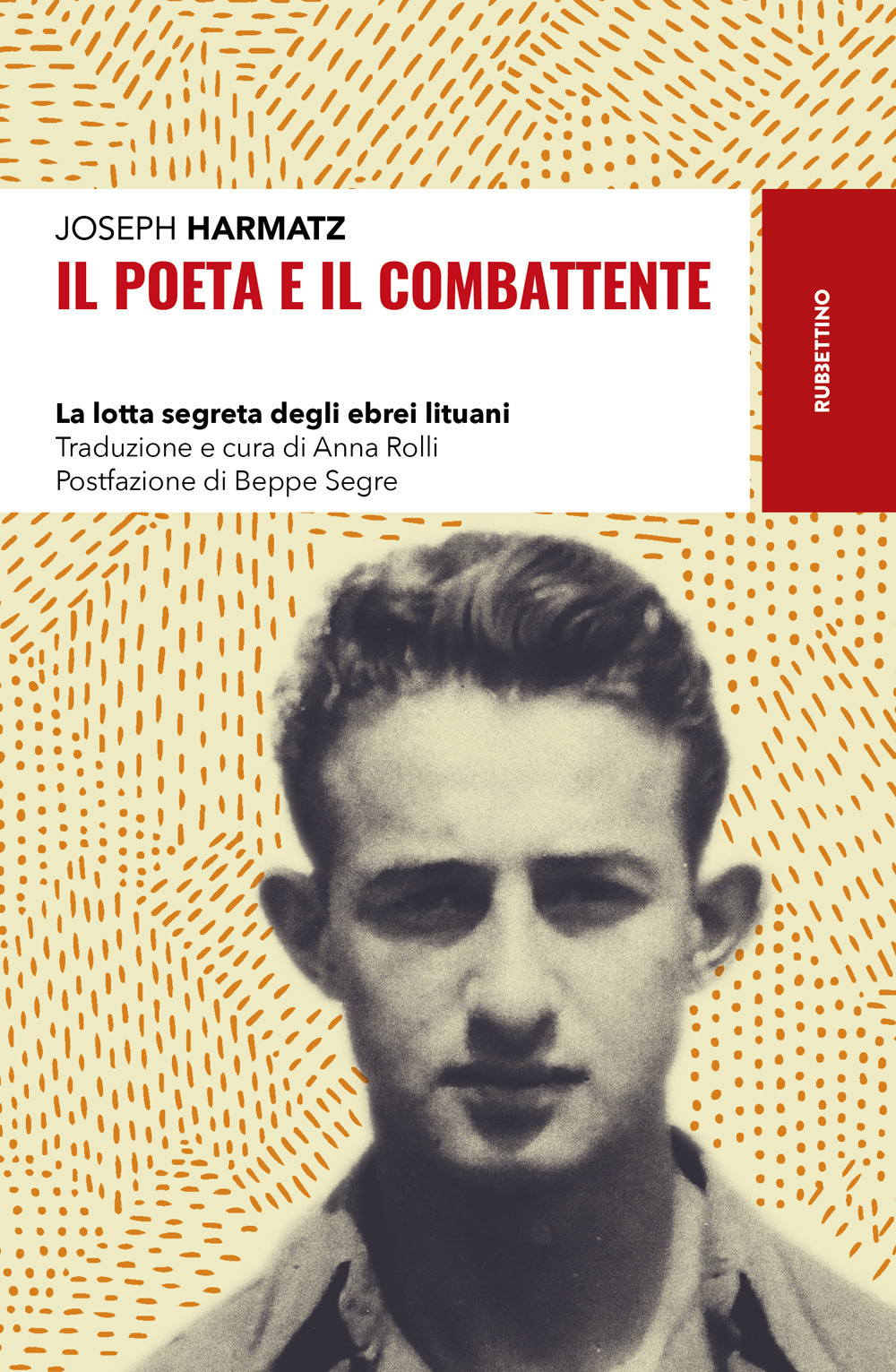 Il poeta e il combattente. La lotta segreta degli ebrei …