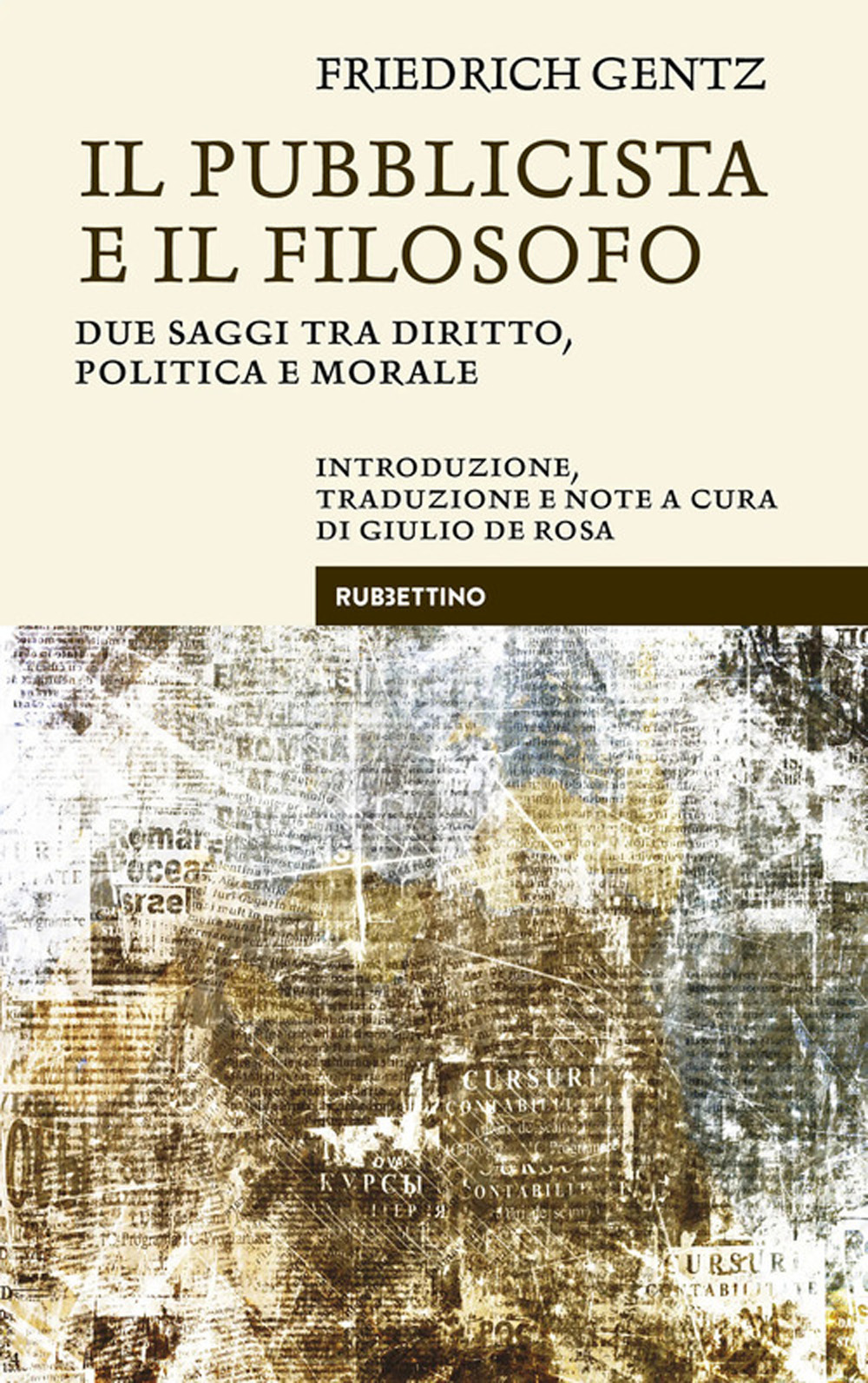 Il pubblicista e il filosofo. Due saggi tra diritto, politica …