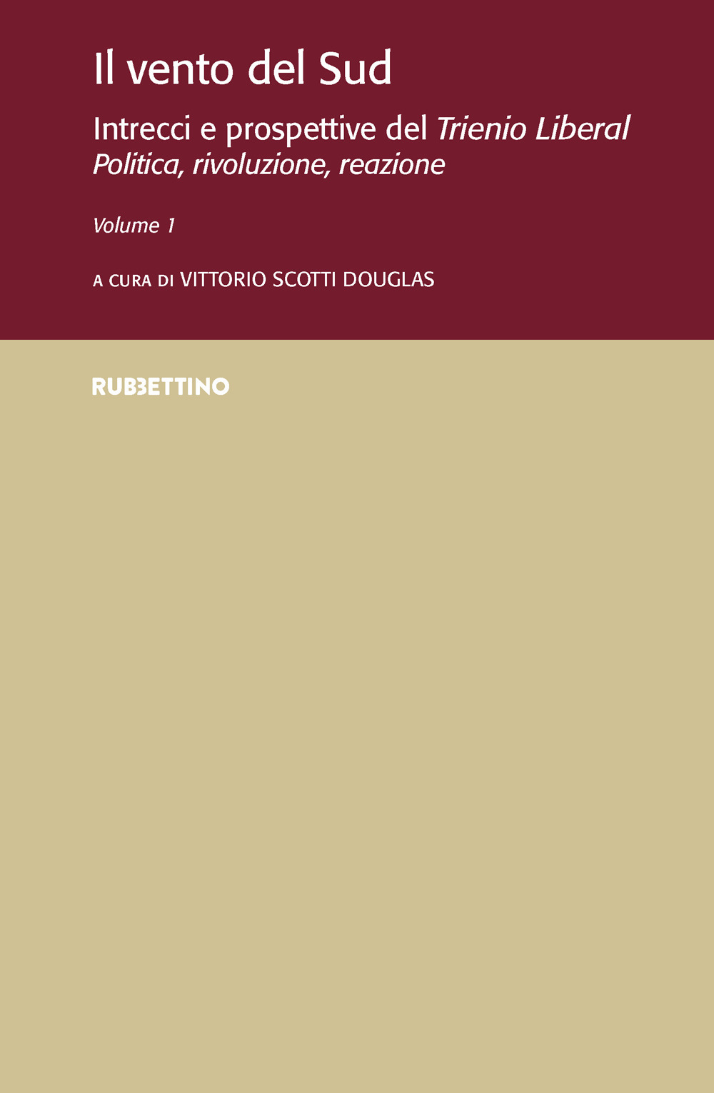 Il vento del Sud. Intrecci e prospettive del Trienio Liberal. …