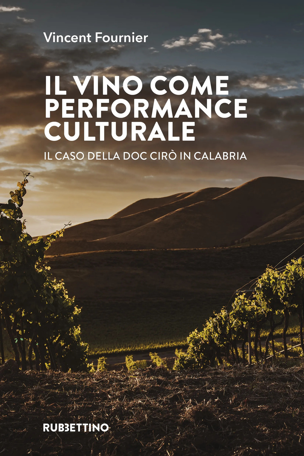Il vino come performance culturale. Il caso della DOC Cirò …