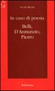 In caso di poesia. Belli, D'Annunzio, Pierro